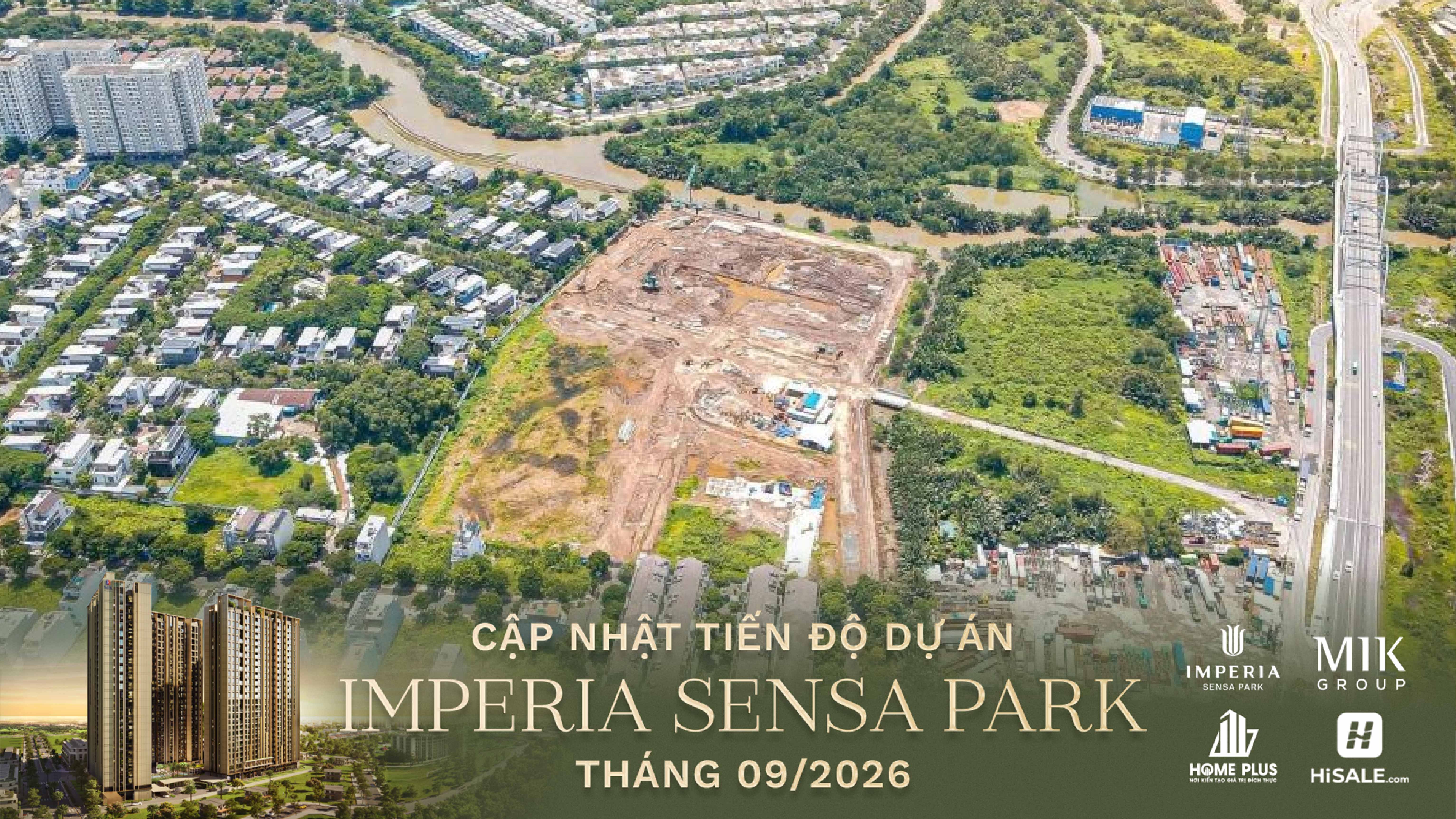 CẬP NHẬT TIẾN ĐỘ THÁNG 09/2026 IMPERIA SENSA PARK